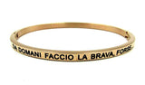 Bracciale rigido con scritta